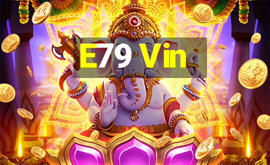 E79 Vin