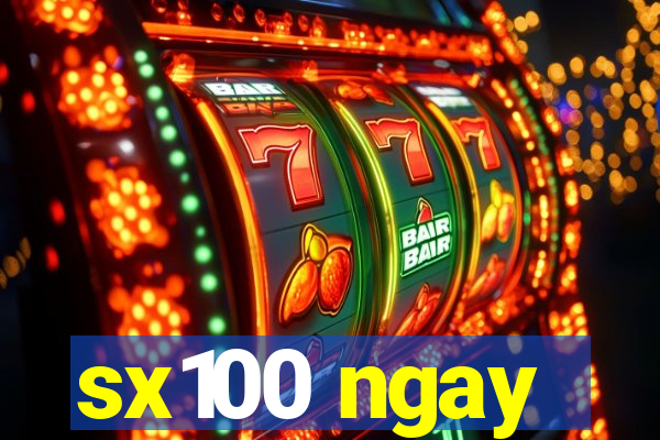 sx100 ngay