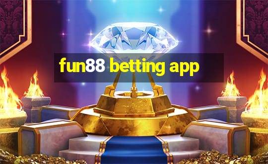 fun88 betting app