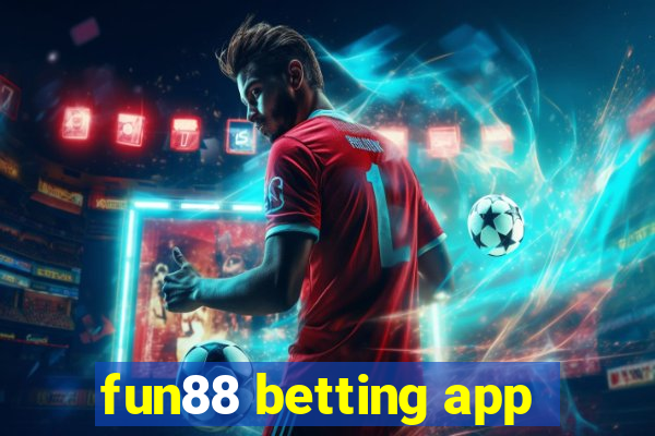 fun88 betting app