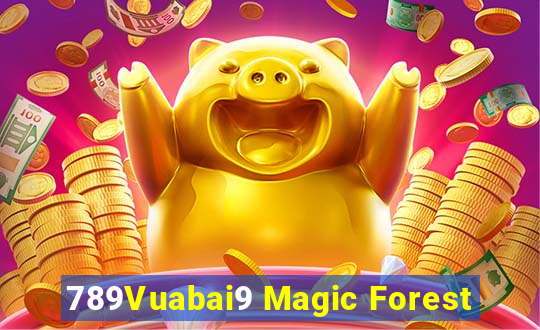 789Vuabai9 Magic Forest