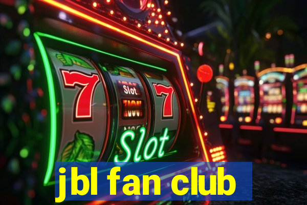 jbl fan club