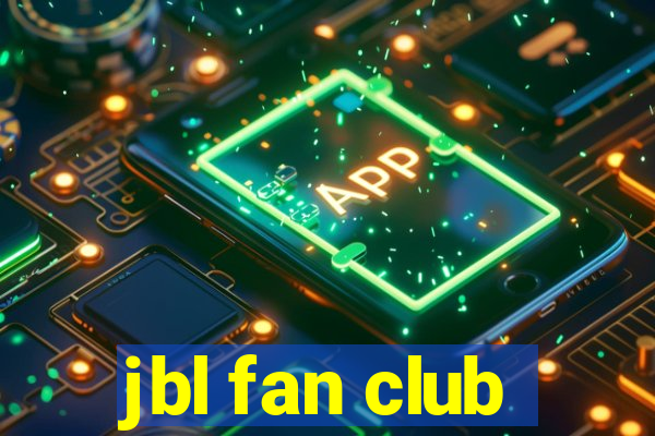 jbl fan club