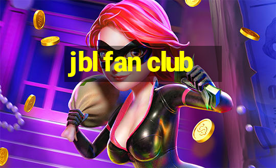 jbl fan club