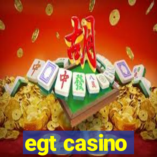 egt casino