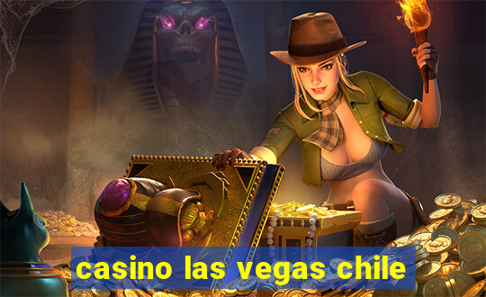 casino las vegas chile