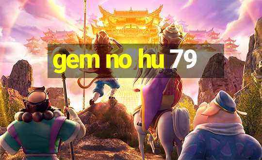 gem no hu 79