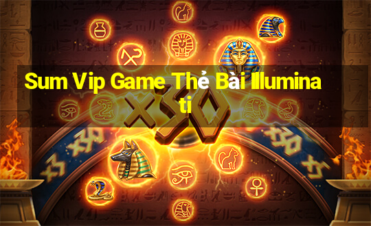 Sum Vip Game Thẻ Bài Illuminati