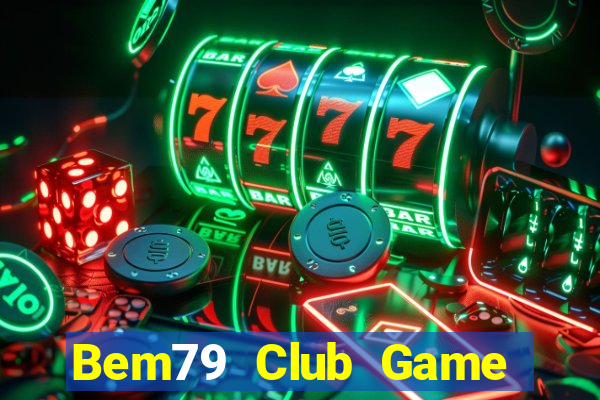 Bem79 Club Game Bài Mèo Nổ