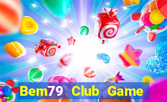 Bem79 Club Game Bài Mèo Nổ