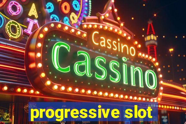 progressive slot