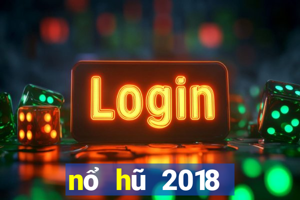 nổ hũ 2018 đổi thẻ lớn nhất năm