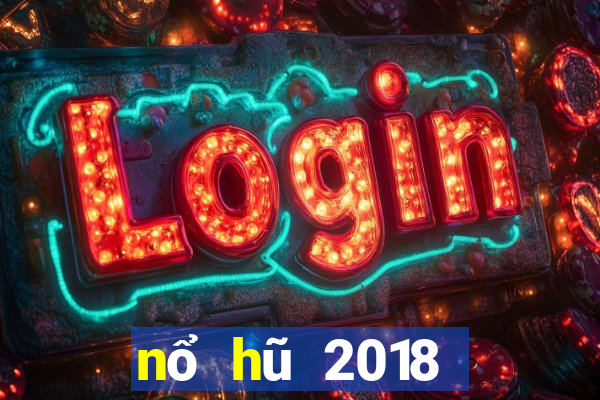 nổ hũ 2018 đổi thẻ lớn nhất năm